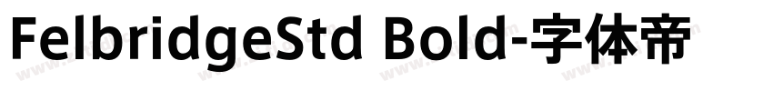 FelbridgeStd Bold字体转换